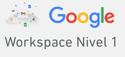 Google Workspace Nivel 1